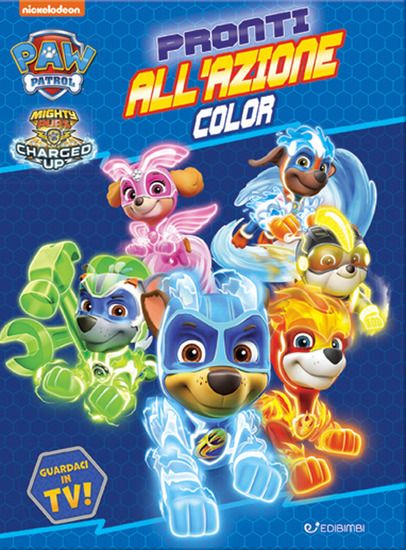 Immagine di PRONTI ALL`AZIONE. COLOR. PAW PATROL. EDIZ. A COLORI