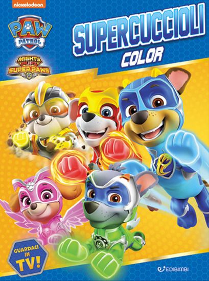 Immagine di SUPERCUCCIOLI. COLOR. PAW PATROL. EDIZ. A COLORI