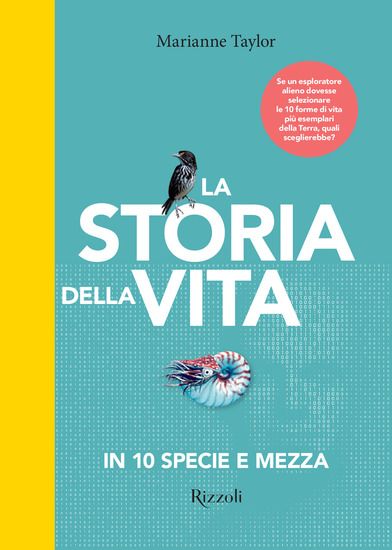 Immagine di STORIA DELLA VITA IN 10 SPECIE E MEZZA. EDIZ. ILLUSTRATA (LA)