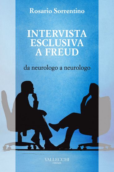 Immagine di INTERVISTA ESCLUSIVA A FREUD DA NEUROLOGO A NEUROLOGO