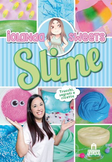 Immagine di SLIME. TRUCCHI, SEGRETI E RICETTE. NUOVA EDIZ.