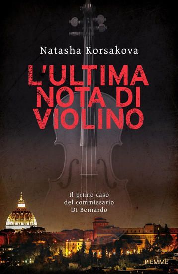 Immagine di ULTIMA NOTA DI VIOLINO. IL PRIMO CASO DEL COMMISSARIO DI BERNARDO (L`)