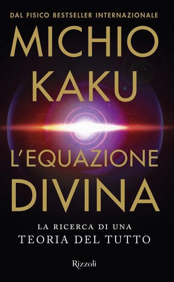 Immagine di EQUAZIONE DIVINA. LA RICERCA DI UNA TEORIA DEL TUTTO (L`)