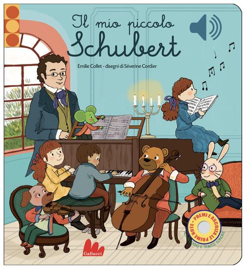 Immagine di MIO PICCOLO SCHUBERT. LIBRO SONORO. EDIZ. A COLORI (IL)