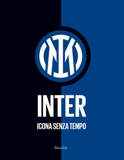 Immagine di INTER. ICONA SENZA TEMPO. EDIZ. ILLUSTRATA