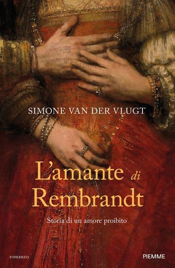 Immagine di AMANTE DI REMBRANDT. STORIA DI UN AMORE PROIBITO (L`)