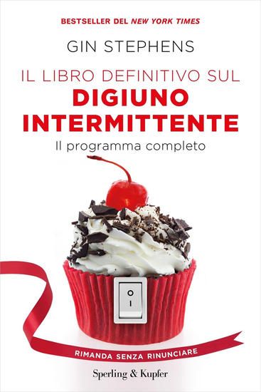 Immagine di LIBRO DEFINITIVO SUL DIGIUNO INTERMITTENTE. IL PROGRAMMA COMPLETO (IL)