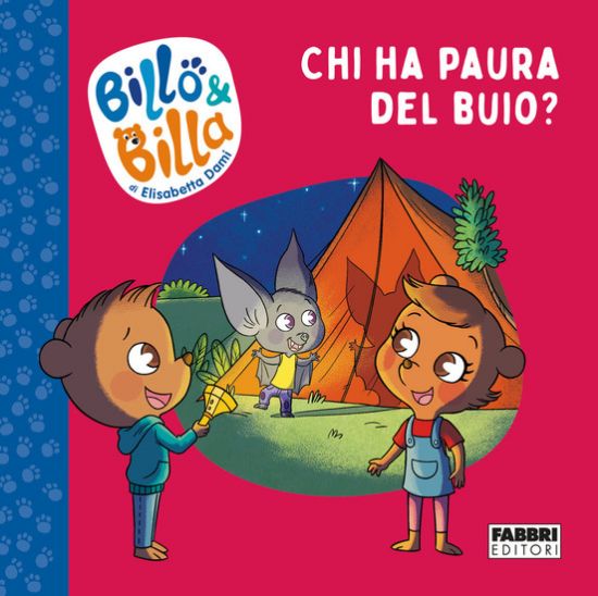 Immagine di CHI HA PAURA DEL BUIO? BILLO E BILLA. EDIZ. A COLORI