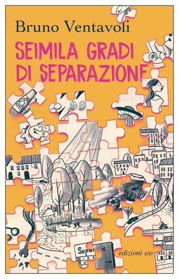 Immagine di SEIMILA GRADI DI SEPARAZIONE. ROMANZO IN 24 STORIE