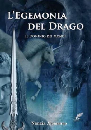 Immagine di EGEMONIA DEL DRAGO (L`)  IL DOMINIO DEI MONDI - VOLUME 1