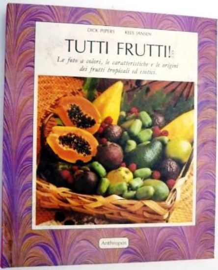 Immagine di TUTTI FRUTTI  CARATTERISTICHE ORIGINI  FRUTTI TROPICALI