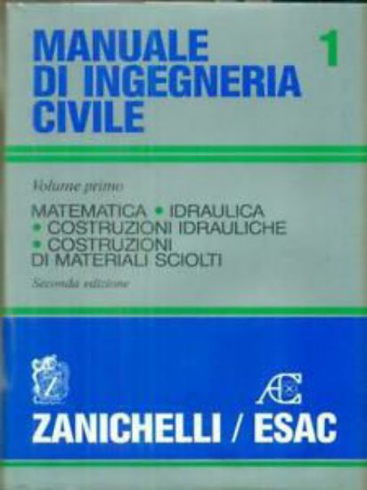 Immagine di MANUALE DI INGEGNERIA CIVILE 1