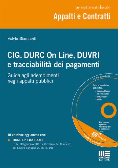 Immagine di CIG, DURC ON LINE, DUVRI E TRACCIABILITA` DEI PAGAMENTI. CON CD-ROM