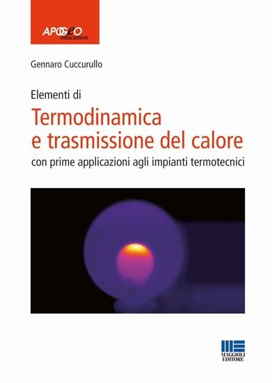 Immagine di TERMODINAMICA E TRASMISSIONE DEL CALORE