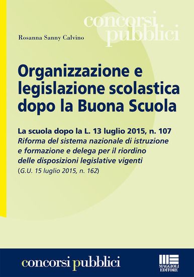 Immagine di ORGANIZZAZIONE E LEGISLAZIONE SCOLASTICA DOPO LA BUONA SCUOLA