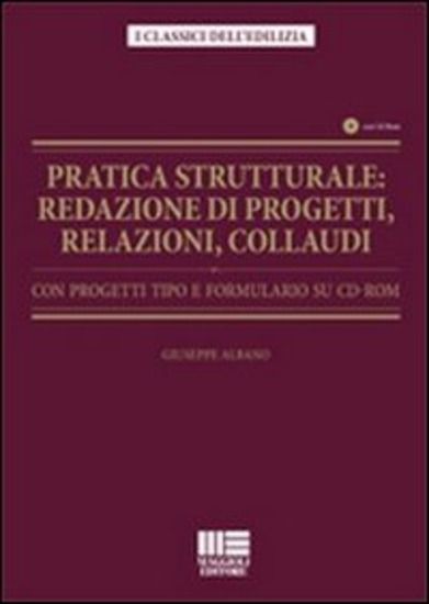 Immagine di PRATICA STRUTTURALE. REDAZIONE DI PROGETTI, RELAZIONI, COLLAUDI. CON PROGETTI TIPO E FORMULARIO....