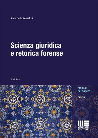 Immagine di SCIENZA GIURIDICA E RETORICA FORENSE