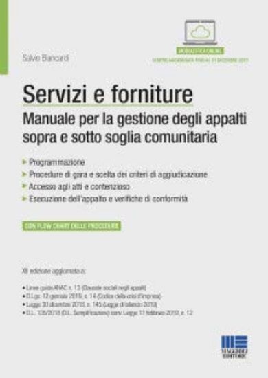 Immagine di SERVIZI E FORNITURE. MANUALE PER LA GESTIONE DEGLI APPALTI SOPRA E SOTTO SOGLIA COMUNITARIA