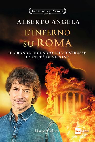 Immagine di TRILOGIA DI NERONE (LA). L`INFERNO SU ROMA - VOLUME 2