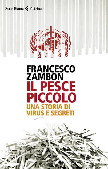 Immagine di PESCE PICCOLO. UNA STORIA DI VIRUS E SEGRETI (IL)