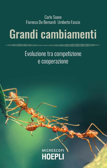 Immagine di GRANDI CAMBIAMENTI. EVOLUZIONE TRA COMPETIZIONE E COOPERAZIONE