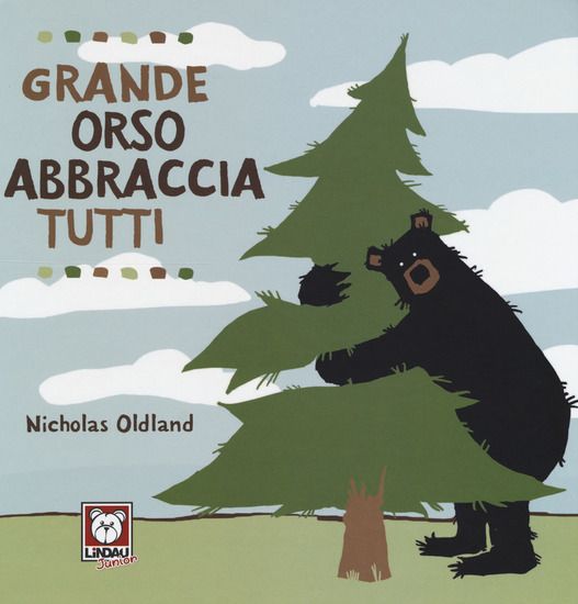 Immagine di GRANDE ORSO ABBRACCIA TUTTI. EDIZ. A COLORI