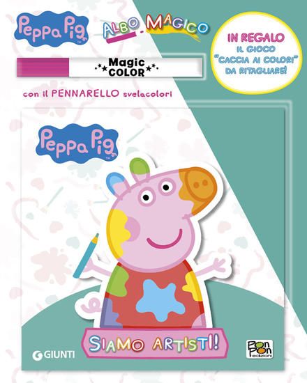 Immagine di SIAMO ARTISTI! ALBO MAGICO. PEPPA PIG. EDIZ. ILLUSTRATA. CON GADGET