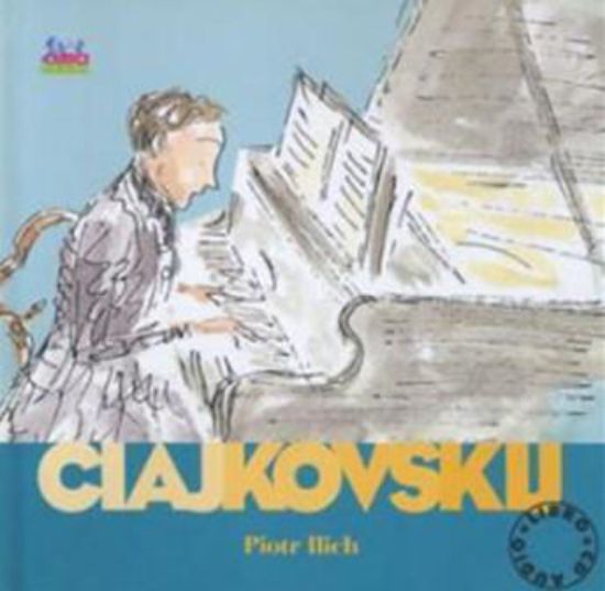 Immagine di CHAIKOVSKI PIOTR ILICH + CD  (ALLA SCOPERTA)