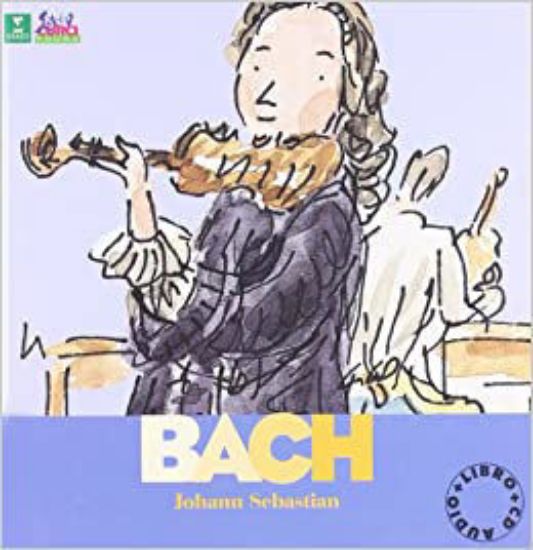 Immagine di BACH JOHANN SEBASTIAN + CD  (ALLA SCOPERTA)