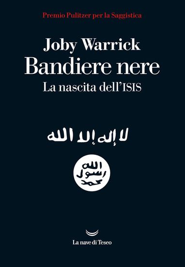 Immagine di BANDIERE NERE. LA NASCITA DELL`ISIS