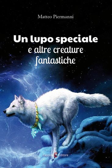 Immagine di LUPO SPECIALE E ALTRE CREATURE FANTASTICHE (UN)