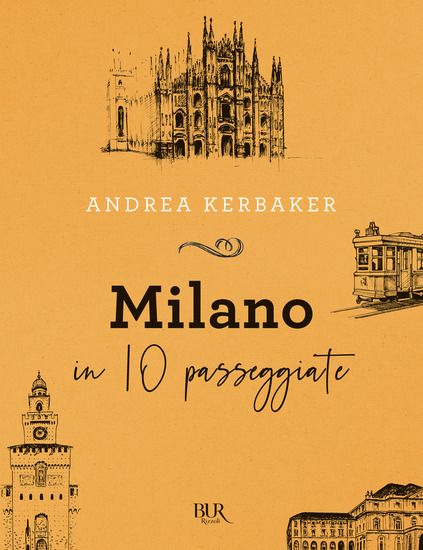 Immagine di STORIA DI MILANO IN 10 PASSEGGIATE