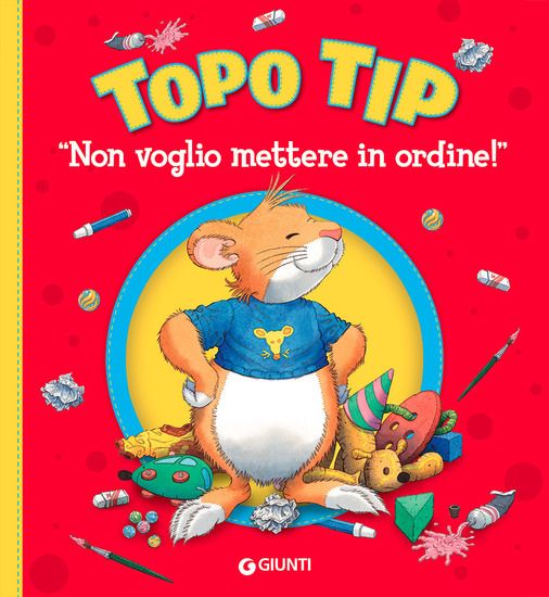 Immagine di NON VOGLIO METTERE IN ORDINE! TOPO TIP