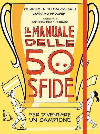 Immagine di MANUALE DELLE 50 SFIDE PER DIVENTARE UN CAMPIONE (IL)