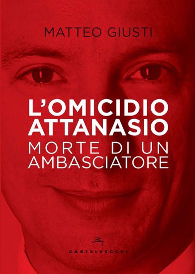 Immagine di OMICIDIO ATTANASIO. MORTE DI UN AMBASCIATORE (L`)