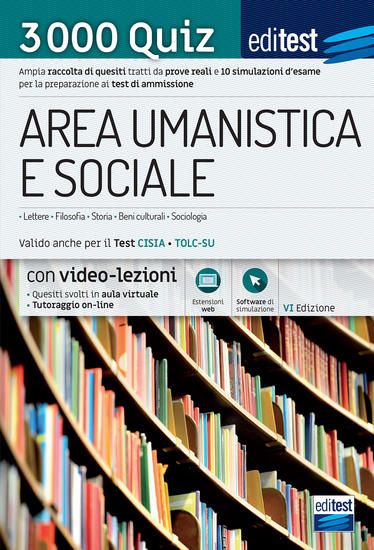 Immagine di EDITEST. AREA UMANISTICA E SOCIALE. 3000 QUIZ. AMPIA RACCOLTA DI QUESITI TRATTI DA PROVE REALI E 10