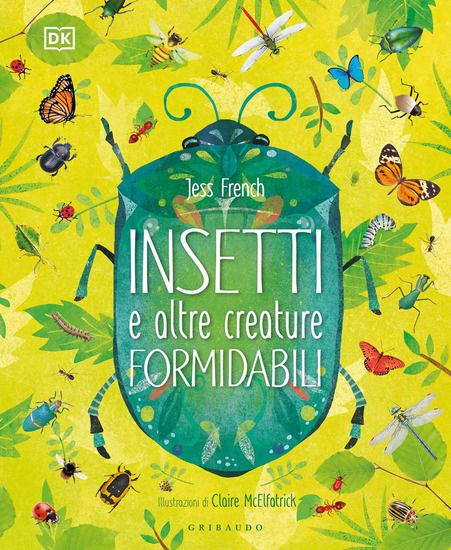 Immagine di INSETTI E ALTRE CREATURE FORMIDABILI