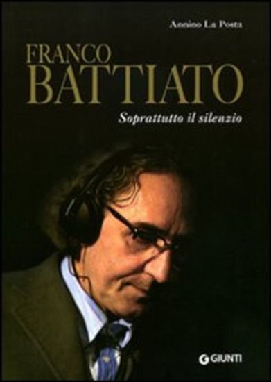 Immagine di FRANCO BATTIATO  SOPRATTUTTO IL SILENZIO