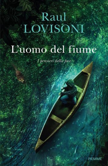 Immagine di UOMO DEL FIUME (L`) - I PENSIERI DELLA FOCE