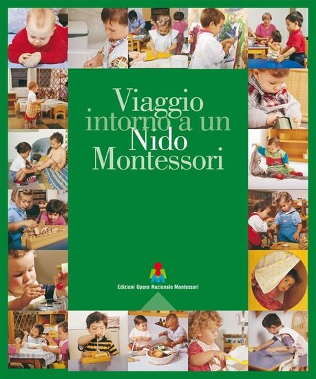 Immagine di VIAGGIO INTORNO A UN NIDO MONTESSORI. EDIZ. MULTILINGUE