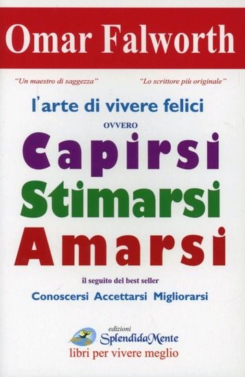 Immagine di ARTE DI VIVERE FELICI OVVERO CAPIRSI STIMARSI AMARSI (L`)