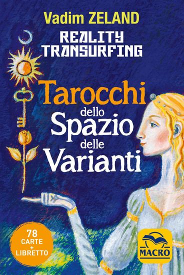 Immagine di REALITY TRANSURFING. TAROCCHI DELLO SPAZIO DELLE VARIANTI. CON 78 CARTE