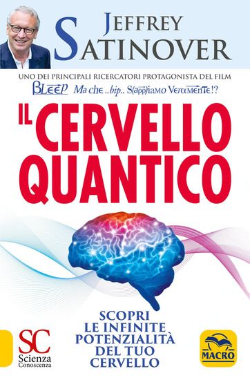 Immagine di CERVELLO QUANTICO (IL). SCOPRI LE INFINITE POTENZIALITA` DEL TUO CERVELLO