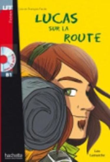 Immagine di LUCAS SUR LA ROUTE: LUCAS SUR LA ROUTE + CD AUDIO (B1)