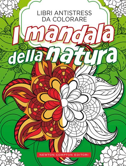 Immagine di MANDALA DELLA NATURA. LIBRI ANTISTRESS DA COLORARE (I)