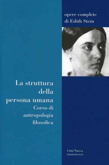 Immagine di STRUTTURA DELLA PERSONA UMANA. CORSO DI ANTROPOLOGIA FILOSOFICA (LA)