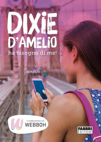 Immagine di DIXIE D`AMELIO HA BISOGNO DI ME!