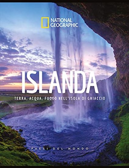 Immagine di ISLANDA. TERRA, ACQUA, FUOCO NELL`ISOLA DI GHIACCIO. PAESI DEL MONDO