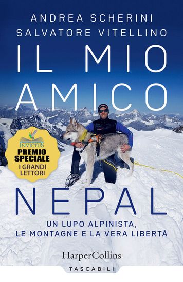 Immagine di MIO AMICO NEPAL. UN LUPO ALPINISTA. LE MONTAGNE E LA VERA LIBERTA` (IL)