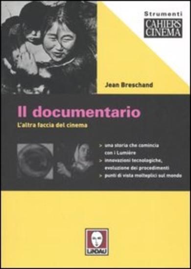 Immagine di DOCUMENTARIO. L`ALTRA FACCIA DEL CINEMA (IL)